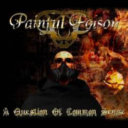 Painful Poison : A Question of Common Sense